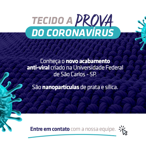 Tecidos a prova do coronavírus. Conheça!