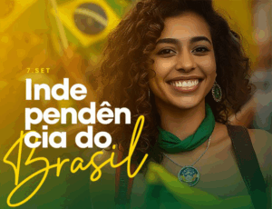 7 de Setembro – Independência do Brasil